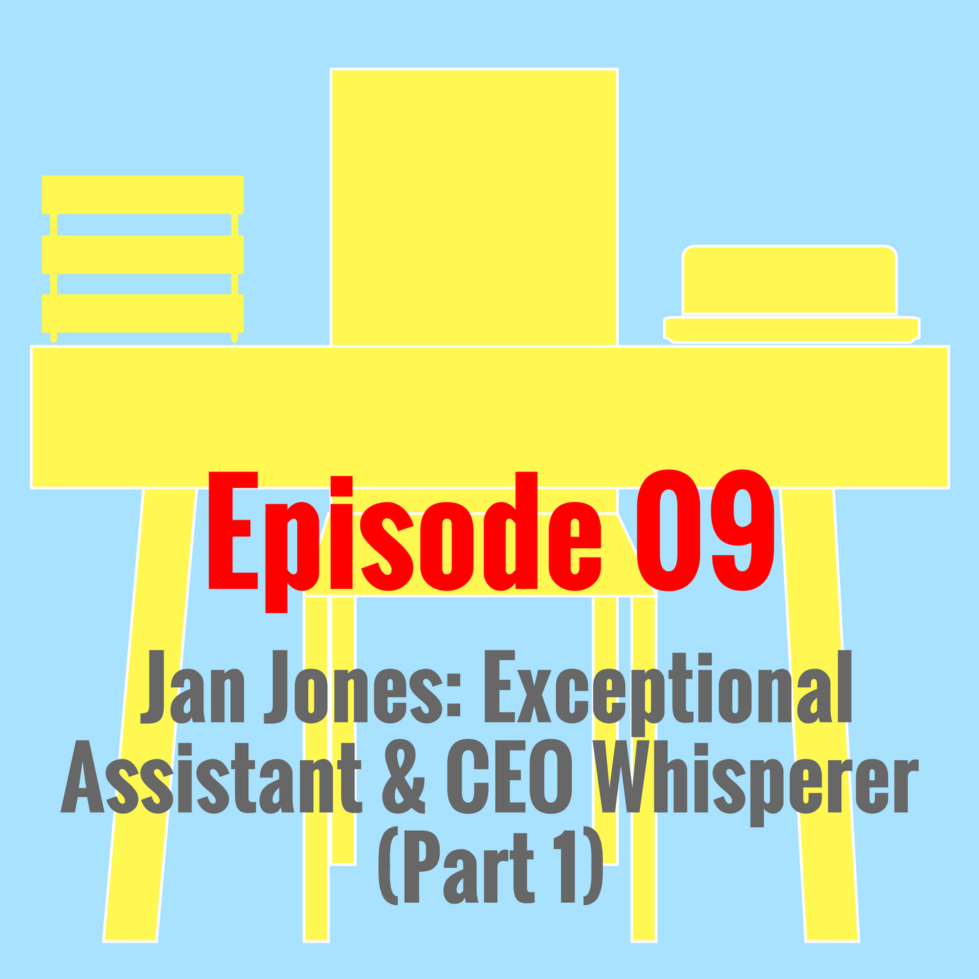 Jan Jones: Exceptional Assistant and CEO Whisperer (Part 1) - The ...