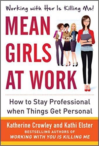 Working with Mean Girls At Work - My EA Career Resources